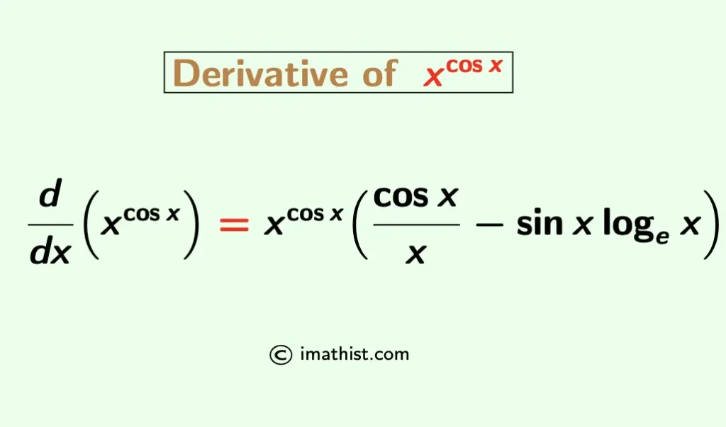 derivative of x^cosx (x to the power cosx)